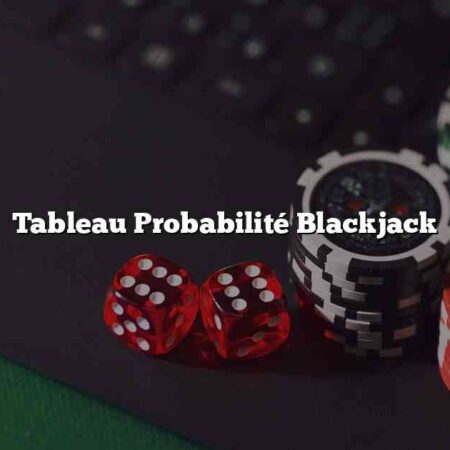 Tableau Probabilité Blackjack