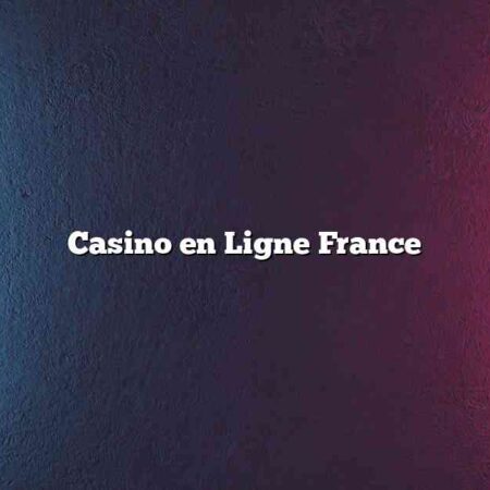 Casino en Ligne France