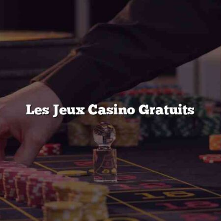 Les Jeux Casino Gratuits