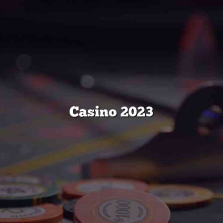 Casino 2023