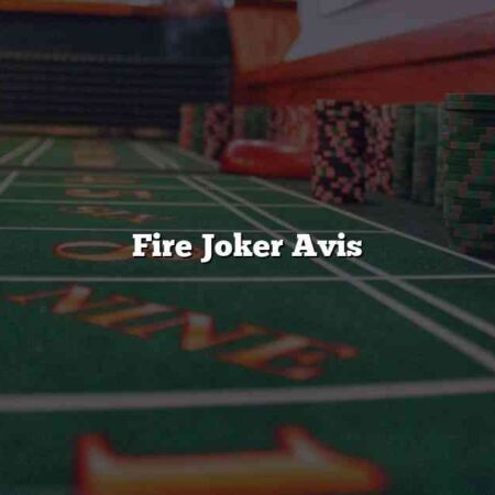 Fire Joker Avis