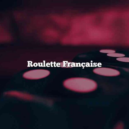 Roulette Française