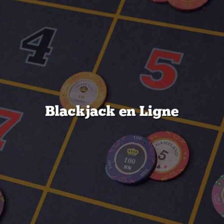Blackjack en Ligne