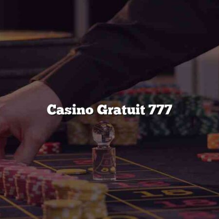 Casino Gratuit 777