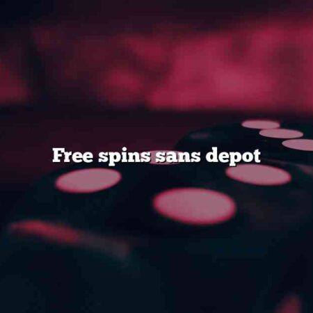 Free spins sans depot
