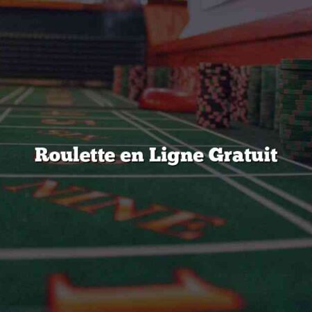 Roulette en Ligne Gratuit