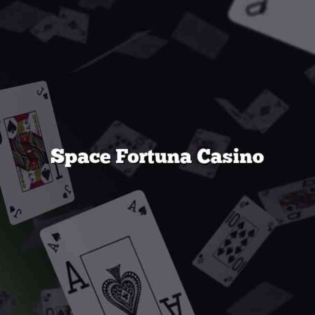 Space Fortuna Casino