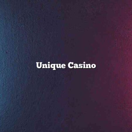 Unique Casino